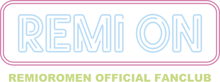 レミオロメン OFFICIAL FANCLUB「REMI ON」